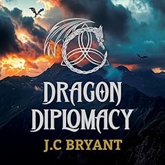Dragon Diplomacy Audiolibro Por J.C. Bryant arte de portada