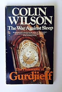 Paperback The War Against Sleep: The Philosophy of Gurdjieff Book