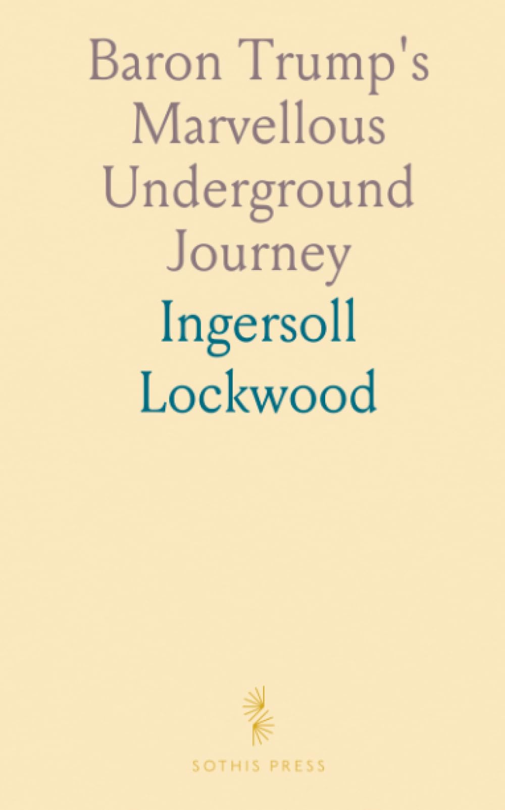 Baron Trump's Marvellous Underground Journey
