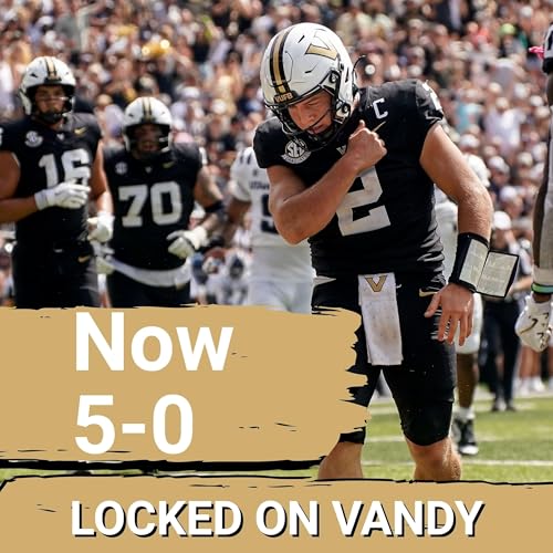 REACTION: Vanderbilt Rolls to 5-0 behind Electric Offense | Vandy wins 55-35 cover art