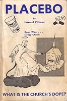Placebo (What Is The Church's Dope?) B000BR1OUC Book Cover