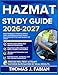 HAZMAT STUDY GUIDE 2026-2027: Expert Strategies for Mastering Difficult Topics and Building Confidence Before Assessment with 9 full length Questions and Answer