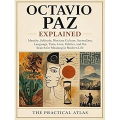 Octavio Paz Explained Audiolibro Por The Practical Atlas arte de portada
