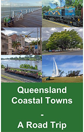 Queensland Coastal Towns: A Road Trip