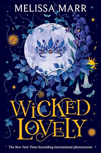 Wicked Lovely: A Terrifying YA Fantasy Romance of the Summer King...