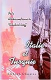 Italie et Turquie (French Edition)