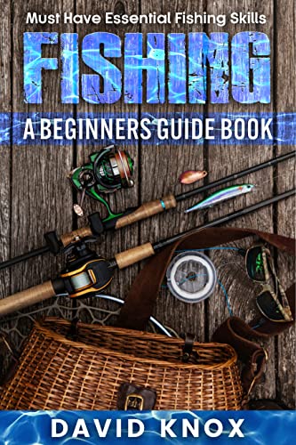 𝐅𝐢𝐬𝐡𝐢𝐧𝐠: 𝐀 𝐁𝐞𝐠𝐢𝐧𝐧𝐞𝐫𝐬 𝐆𝐮𝐢𝐝𝐞 𝐁𝐨𝐨𝐤: Must-Have Essential Fishing Skills image 2