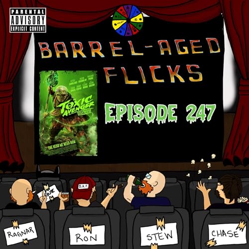 Page de couverture de (Ep. 247) The Toxic Avenger Unrated (2025) HOT TAKE
