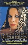 The Princess Trilogy: Boxed Set (Princess; Princess Sultana's Daughters; Princess Sultana's Circle)