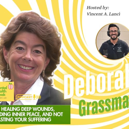 Deborah Grassman on Healing Deep Wounds, Finding Inner Peace, and Not Wasting Your Suffering cover art