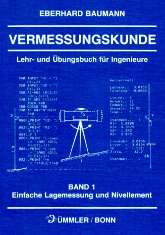 Vermessungskunde, Bd.1, Einfache Lagemessung und Nivellement