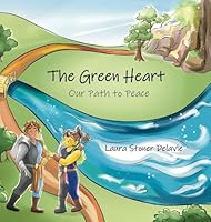 The Green Heart: Our Path to Peace B0G3NB2KW4 Book Cover
