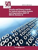 Security and Privacy Controls for Federal Information Systems and Organizations (NIST SP 800-53, Revision 4)