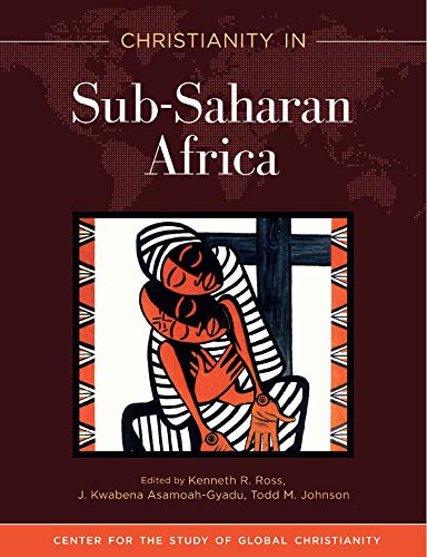 Christianity in Sub-Saharan Africa (Center for the Study of Global Christianity)