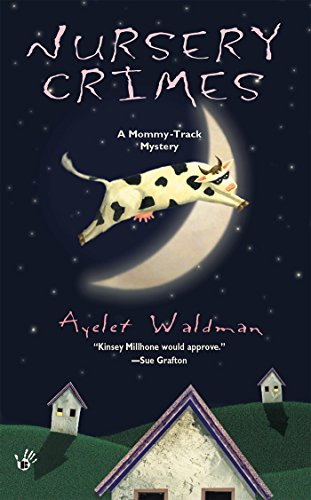 Nursery Crimes (Mommy Track Mysteries Book 1)