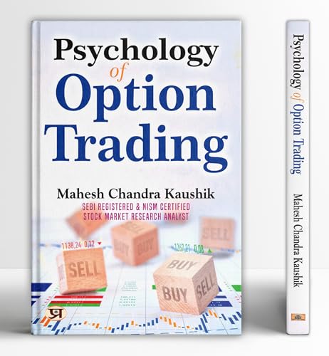 Psychology of Option Trading (Making Money by Options Trading Str...