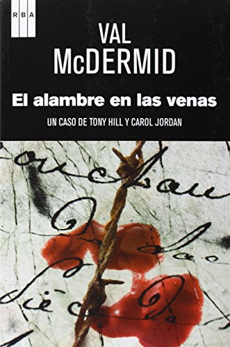 El alambre en las venas (NOVELA POLICÍACA)