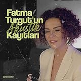 Fatma Turgut Arşivi
