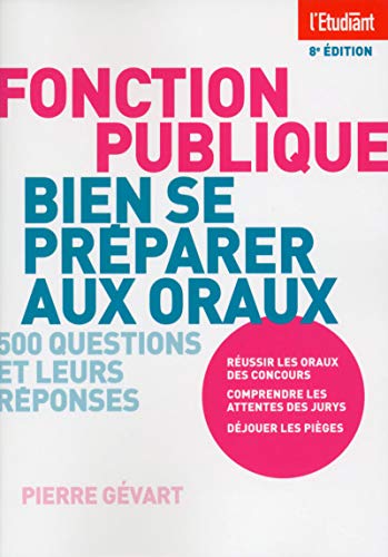 Télécharger Fonction publique bien se préparer aux oraux 8ed Livre eBook France
