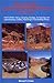 River Guide to Canyonlands National Park and Vicinity : Hiking, Camping, Geology, Archaeology and Steamboating, Cowboy, Ranching & Trail Building History