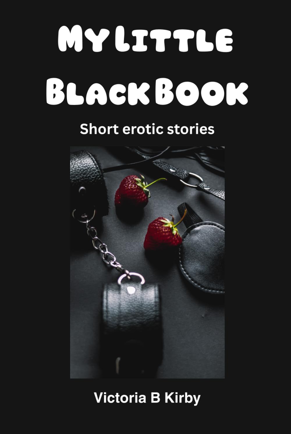 My Little Black Book: Short erotic stories