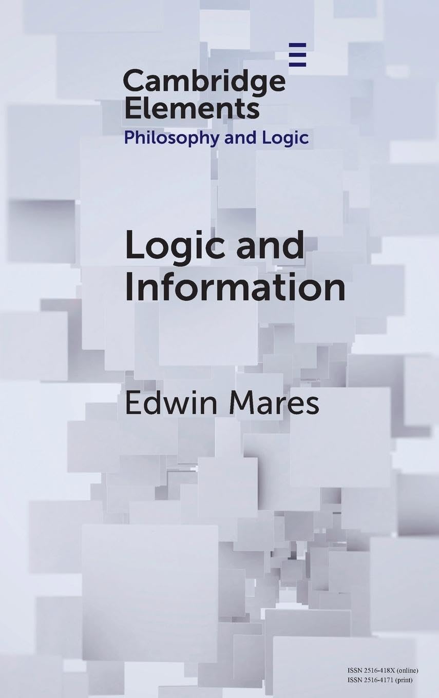 Logic and Information (Elements in Philosophy and Logic)
