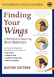 Finding Your Wings: A Workbook for Beginning Bird Watchers (Peterson Field Guides)