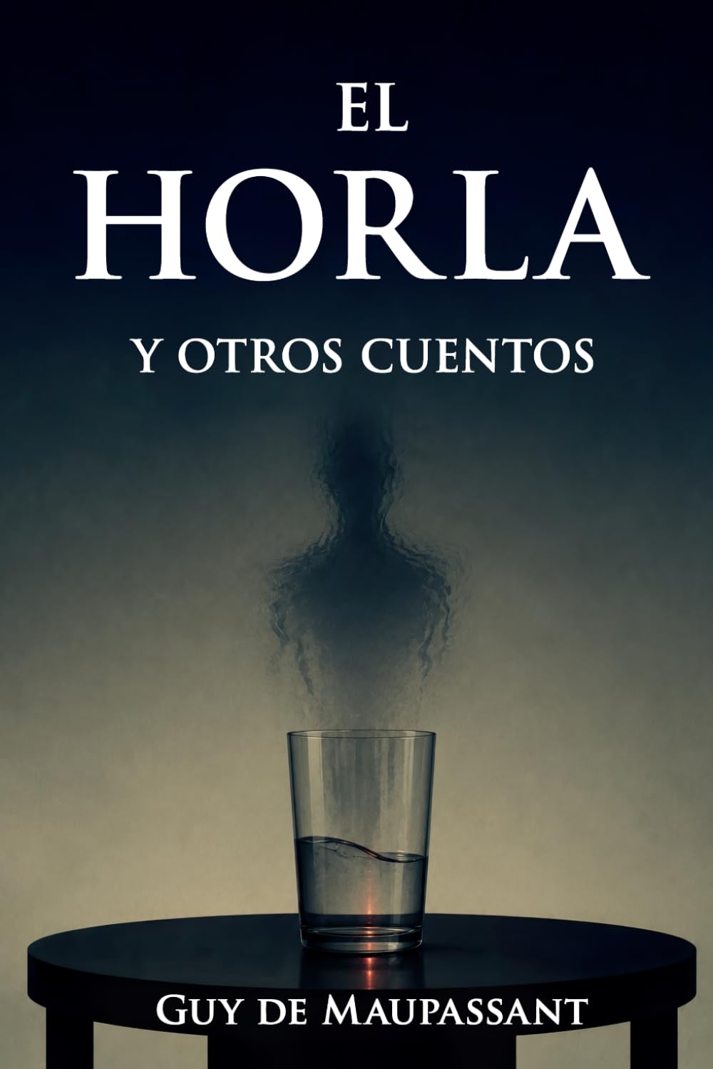 El Horla y Otros Cuentos