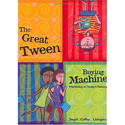 The Great Tween Buying Machine