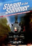 Steam in the Summer