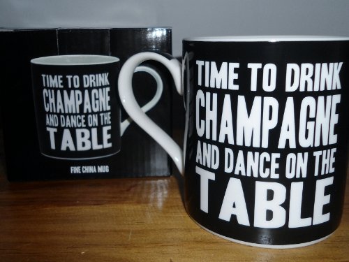 Ginger Interiors Words of Wisdom Taza  Time To Drink Champagne and Dance on The Table  Caja de Regalo (lp32884)