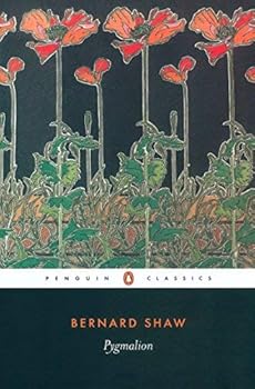 Unknown Binding Pygmalion (Penguin Classics) by George Bernard Shaw (2003-02-04) Book