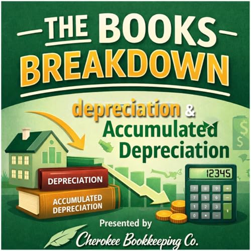 Depreciation & Accumulated Depreciation
