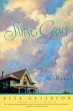 Saying Grace: A Funny and Stunning Novel of Midlife, Marriage, and Community in Jeopardy
