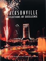 Jacksonville: Reflections of Excellence (Urban Tapestry Series) 1881096548 Book Cover