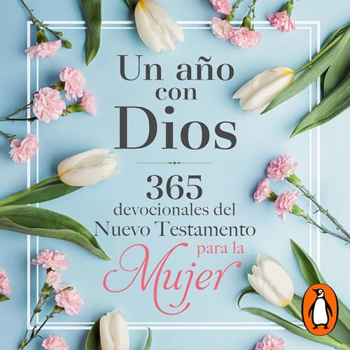 Page de couverture de Un año con Dios en el Nuevo Testamento [A Year with God in the New Testament]