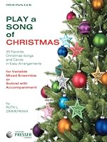 Play A Song Of Christmas - 35 Favorite Christmas Songs and Carols In Easy Arrangements (Violin 1 and 2 book) 1598063642 Book Cover