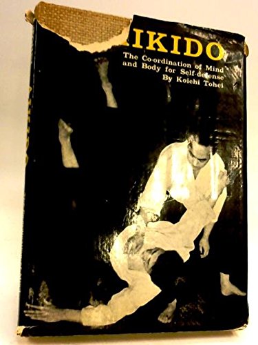 Buy Aikido: Coordination of Mind and Body for Self Defence — BookShops.in