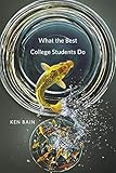What the Best College Students Do