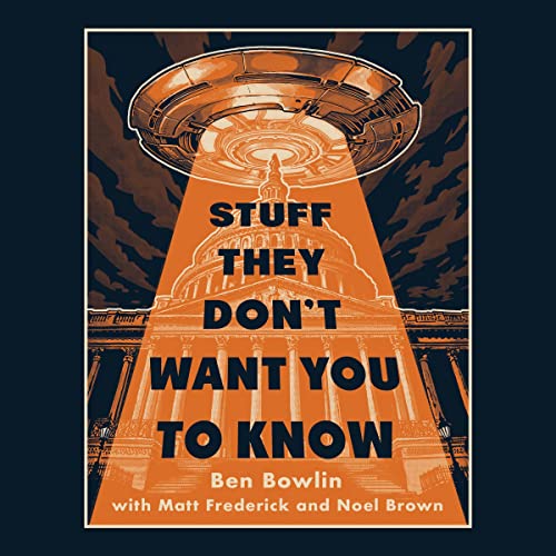 Stuff They Don't Want You to Know (Audible Audio Edition
