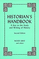 Historian's Handbook: A Key to the Study and Writing 0881336262 Book Cover