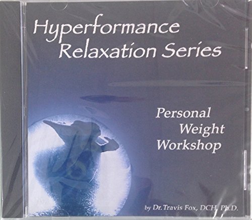Hyperformance Relaxation Series Personal Weight Workshop Travis Fox HPR 1