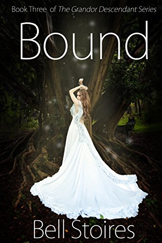 Bound (The Grandor Descendant Series Book 3) (English Edition)