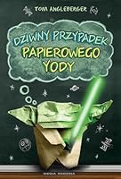 Dziwny przypadek papierowego Yody 8372786518 Book Cover