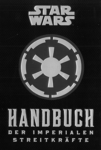 Star Wars: Handbuch der Imperialen Streitkräfte 3833229853 Book Cover