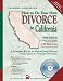 How to Do Your Own Divorce in California (29th Edition): A Complete Kit for an Out-of-Court Divorce or Dissolution of a Domestic Partnership (How to Do Your Own Divorce in California)