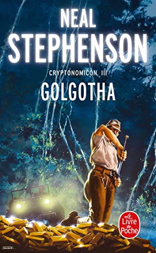 Golgotha (Cryptonomicon, Tome 3) [French] 2253072559 Book Cover
