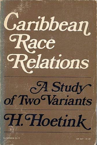 Caribbean Race Relations a Study of Two Variants