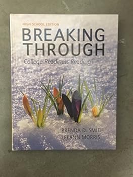 Breaking Through College Readiness Reading - High School Edition