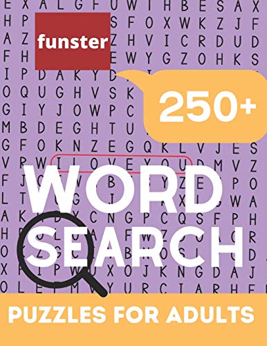 Funster 250+ Word Search Puzzles for Adults: Fun & Challenging Word Search Book for Adults with a Huge Supply and Solutions of Puzzles | Giant Puzzles ... And Seniors! (Unique Word Search for Adults)
